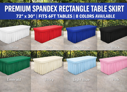 Spandex Rectangle Table Skirt – 72” x 30” | Fits 6FT Tables | Multiple Colors