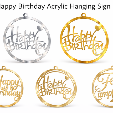 Acrylic Happy Birthday Hanging Sign – Gold or Silver Party Decor (12” or 17”)