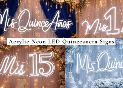 Quinceañera LED Neon Sign – Mis 15 / Mis Quince Años Collection